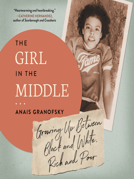 Title details for The Girl in the Middle by Anais Granofsky - Available